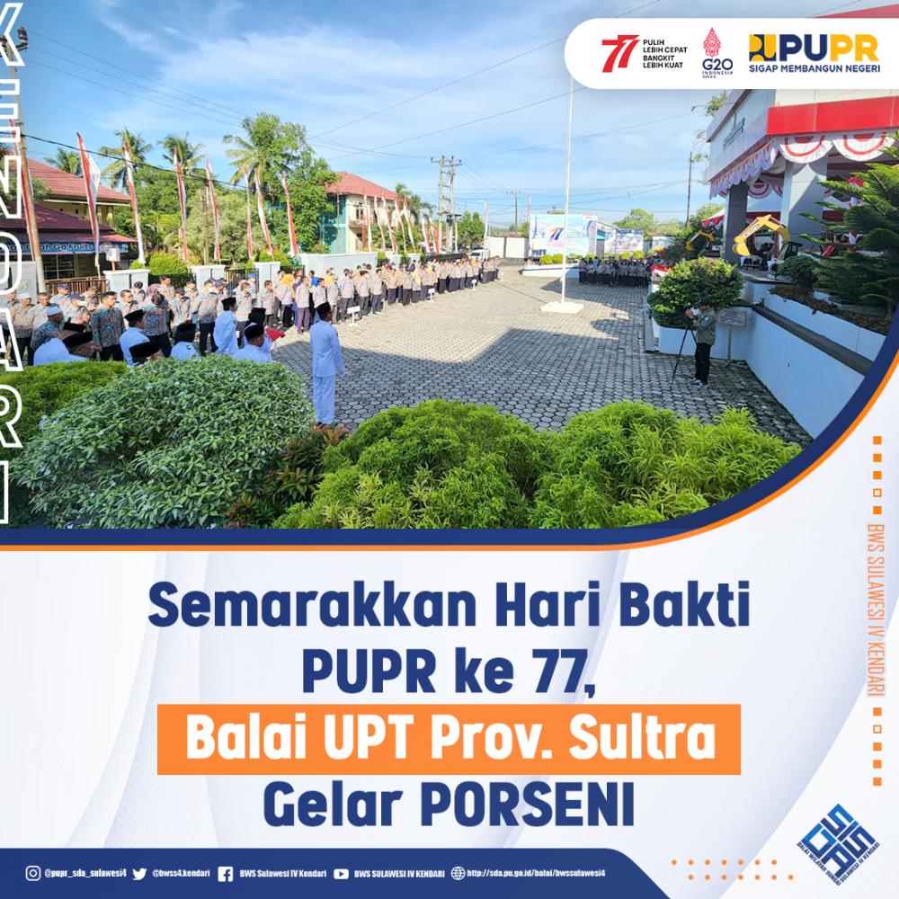 Semarakkan Hari Bakti PUPR ke 77 Balai UPT PUPR Provinsi Sultra Gelar PORSENI